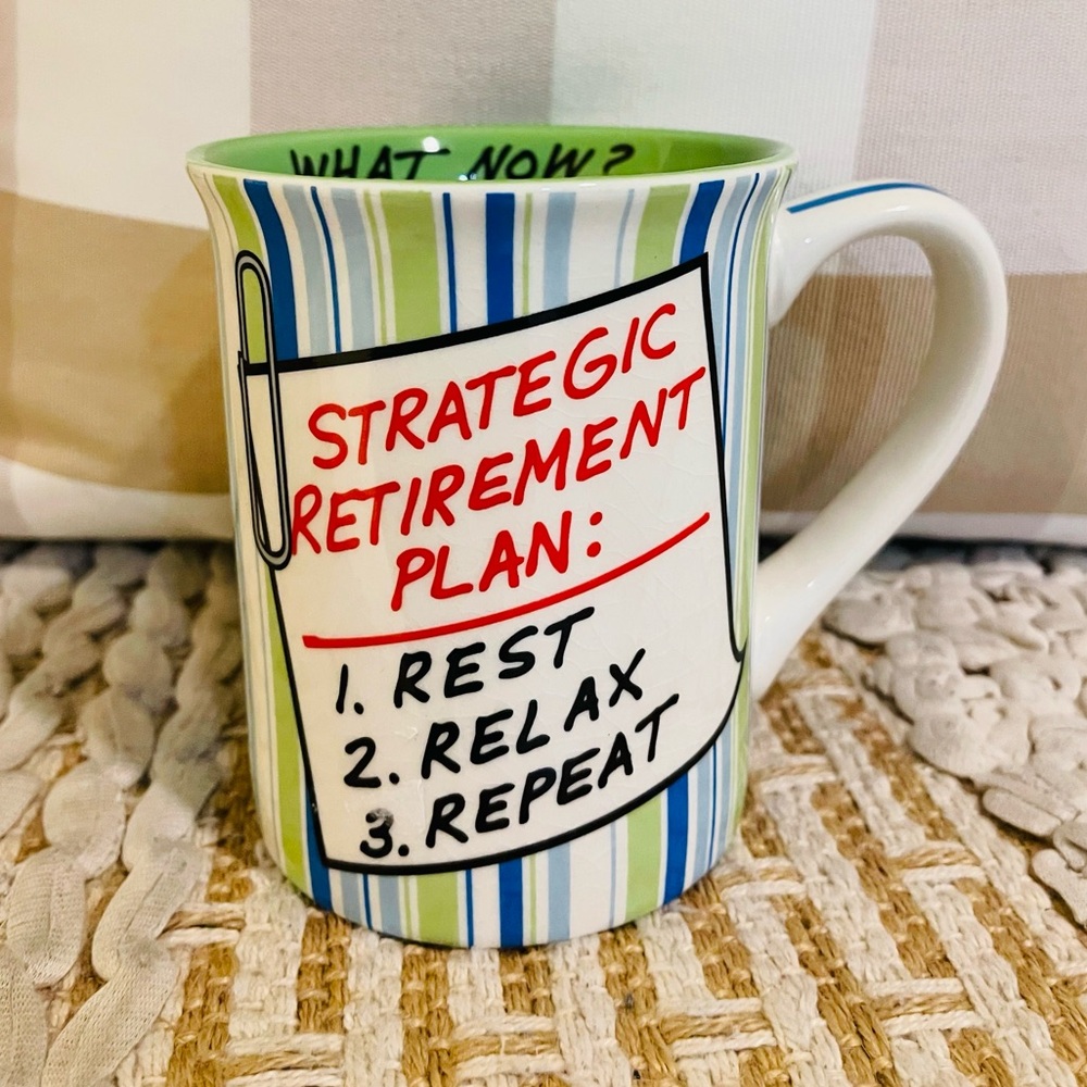 Our Name is Mud by Lorrie Veasey Retirement Plan Coffee Tea Mug Cup 16-Ounce